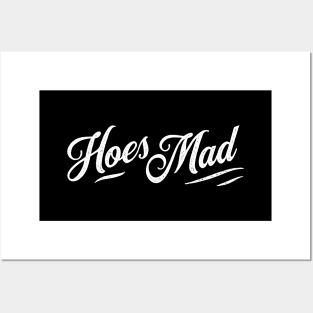 Hoes Mad Posters and Art